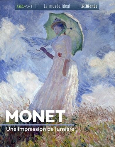 Monet - Une Impression De Lumière