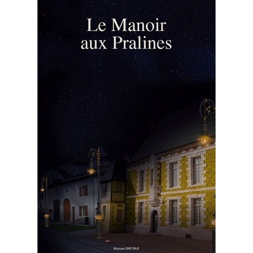 Le Manoir Aux Pralines