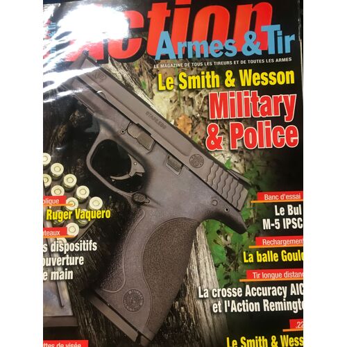 Action Armes & Tir N. 301 : Le Smith & Wesson Military & Police, ¿ - Septembre 2006 - Regi Arm
