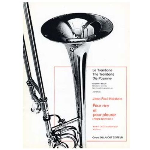 Jean-Paul Holstein, Pour Rire Et Pour Pleurer (Negro Spiritual), Partition Pour Trombone (S)