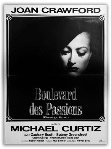 Boulevard Des Passions (Flamingo Road) - Véritable Affiche De Cinéma Pliée - Format 40x60 Cm - De Michael Curtiz Avec Joan Crawford, Zachary Scott, Sydney Greenstreet - 1949 Ressortie 1989 #