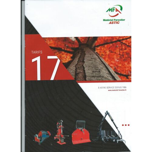 Catalogue M.F.A Matériel Forestier Astic Tarif 17