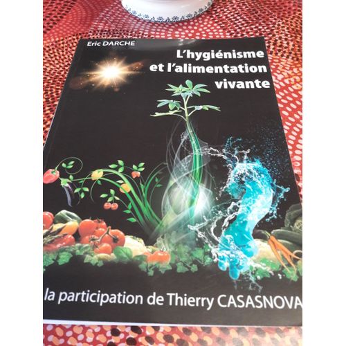 L'hygienisme Et L'alimentation Vivante 9782955619100