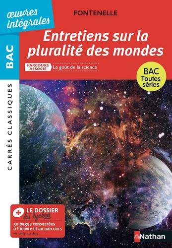 Entretiens Sur La Pluralité Des Mondes - Parcours Associé : Le Goût De La Science