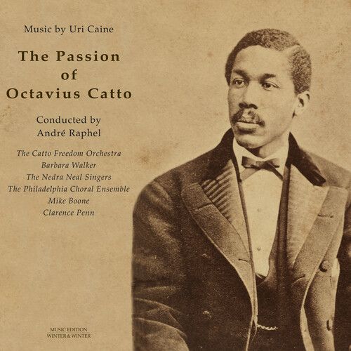 Passion Of Octavius Catto