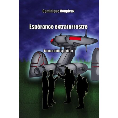 Esperance Extraterrestre + Fraternité Cosmique 2 Livres De Dominique Coupleux