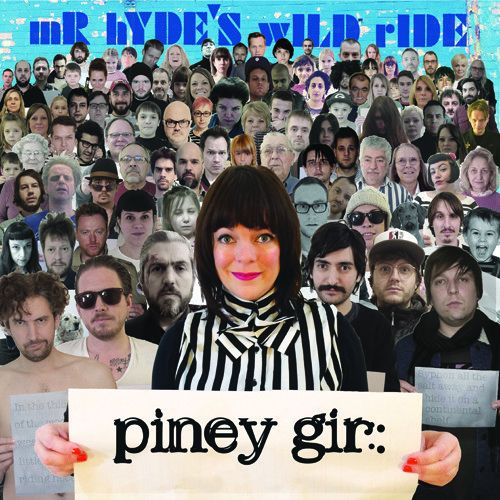 Piney Gir - Mr. Hyde's Wild Ride [Cd]