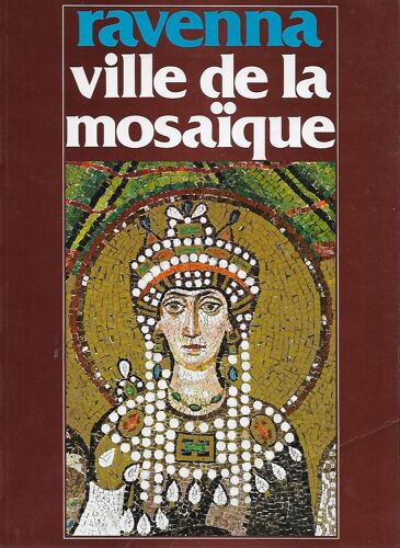 Ravenna - Ville De La Mosaïque