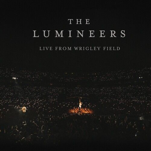 The Lumineers - Live From Wrigley Field [Vinyl Lp] Explicit