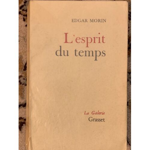 L’Esprit Du Temps - Edgar Morin 1962