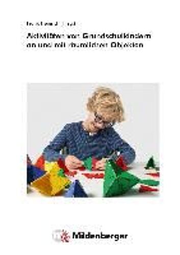 Aktivitäten Von Grundschulkindern An Und Mit Räumlichen Objekten