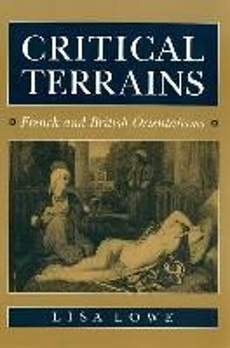 Critical Terrains: French And British Orientalisms