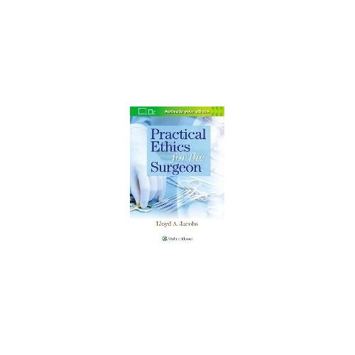Practical Ethics For The Surgeon