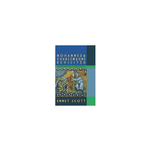 Mohammed & Charlemagne Revisited