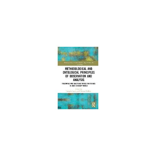 Methodological And Ontological Principles Of Observation And Analysis