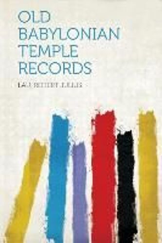 Old Babylonian Temple Records