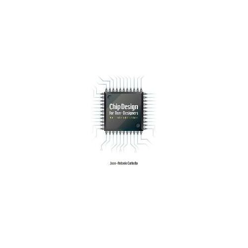 Chip Design For Non-Designers