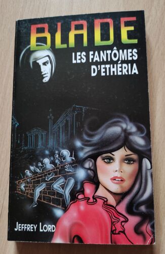 Blade / Jeffrey Lord " Les Fantômes D'ethéria ".