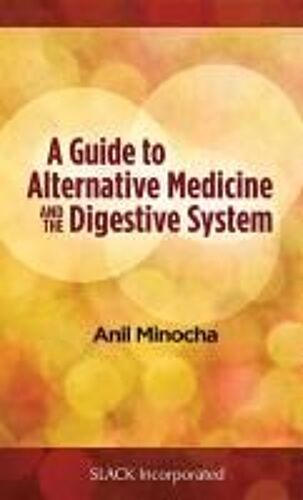 A Guide To Alternative Medicine And The Digestive System
