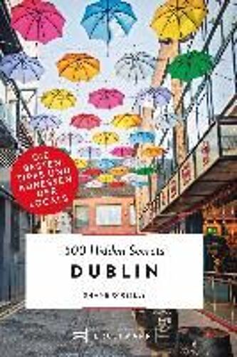 500 Hidden Secrets Dublin