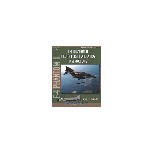 F-4 Phantom Ii Pilot's Flight Operating Manual