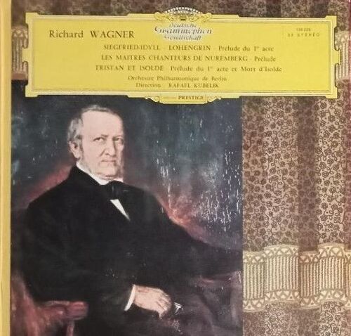 Richard Wagner - Siegried-Idyll - Lohengrin - Les Maitres Chanteurs De Nuremberg - Tristan Et Isolde - 33 Tours - 1963