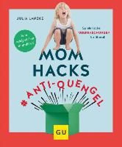Mom Hacks #Anti-Quengel