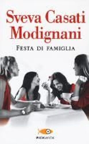Casati Modignani, S: Festa Di Famiglia
