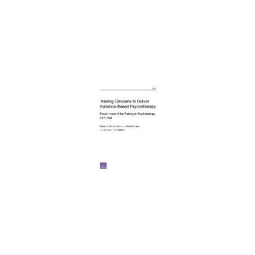 Training Clinicians To Deliver Evidence-Based Psychotherapy