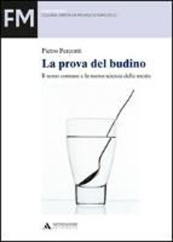 La Prova Del Budino. Il Senso Comune E La Nuova Scienza Della Mente