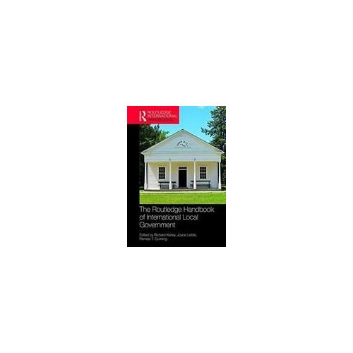 The Routledge Handbook Of International Local Government