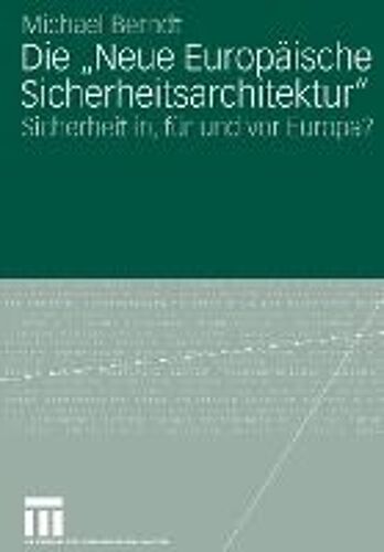 Die "Neue Europäische Sicherheitsarchitektur