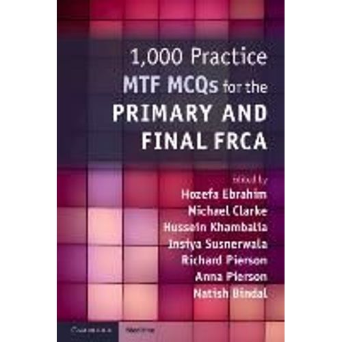 1,000 Practice Mtf Mcqs For The Primary And Final Frca