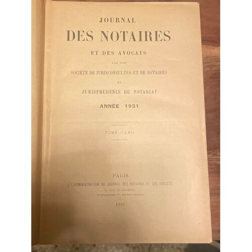 Journal Des Notaires Et Des Avocats. 1931.