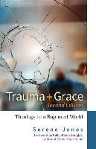 Trauma And Grace, Second Edition