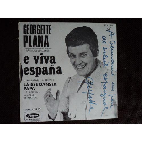 Disque 45t Dédicacé Georgette Plana " E Viva Espana + 1