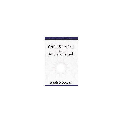 Child Sacrifice In Ancient Israel