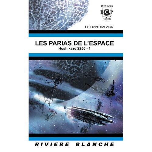 Les Parias De L'espace (Hoshikase 2250-1)