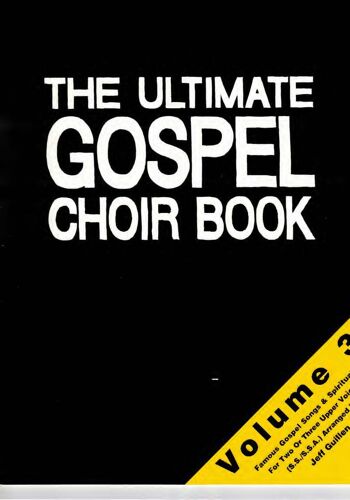 The Ultimate Gospel Choir Book Vol 3