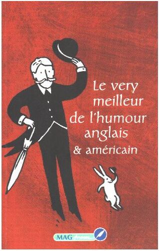 Le Very Meilleur De L'humour Anglais Et Americain (Ed Hors Commerce )