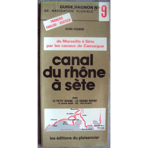 Guide Vagnon N°9 -Canal Du Rhône A Sète De Marseille A Sète Canaux De Camargue
