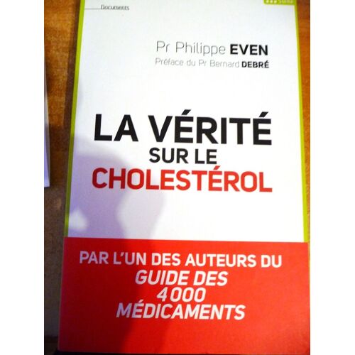 La Vérité Sur Le Cholestérol