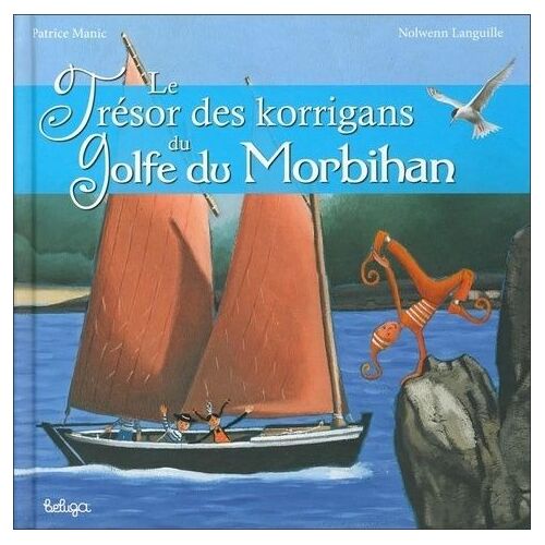 Le Trésor Des Korrigans Du Golfe Du Morbihan