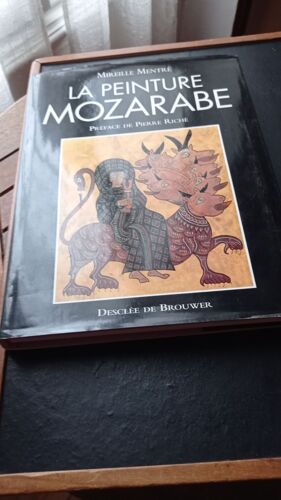 Livre D'art Sur La Peinture Mozarabe ,Un Art Chrétien Hispanique Autour De L'an 1000