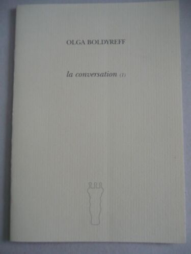 Olga Boldyreff - La Conversation - Tomes : 1/2/3 - Écrits Sur L'art - 1998