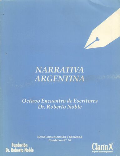 Narrativa Argentina. Octavo Encuentro De Escritores Dr Roberto Noble