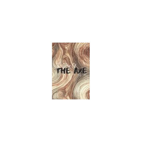 The Story Of The Axe