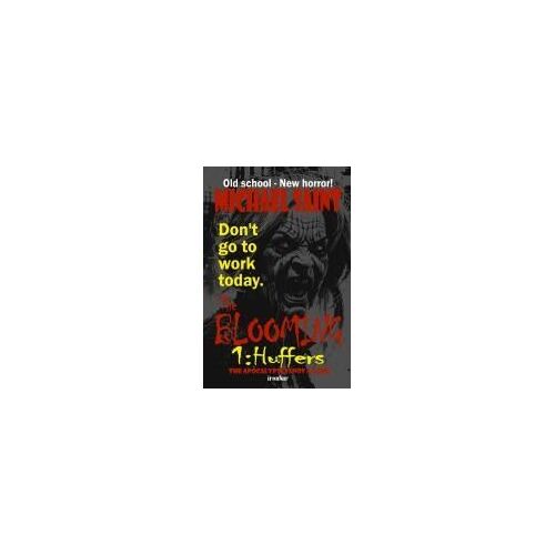 The Blooming 1: Huffers