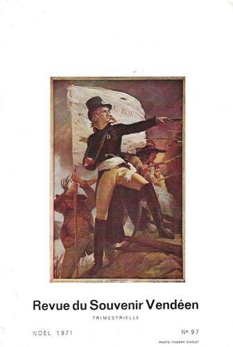 Revue Du Souvenir Vendéen - N°97 - Noël 1971