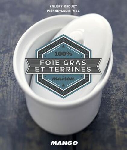 Cook It Yourself - Foie Gras Et Terrines